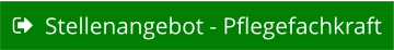 Stellenangebot - Pflegefachkraft