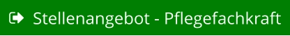 Stellenangebot - Pflegefachkraft
